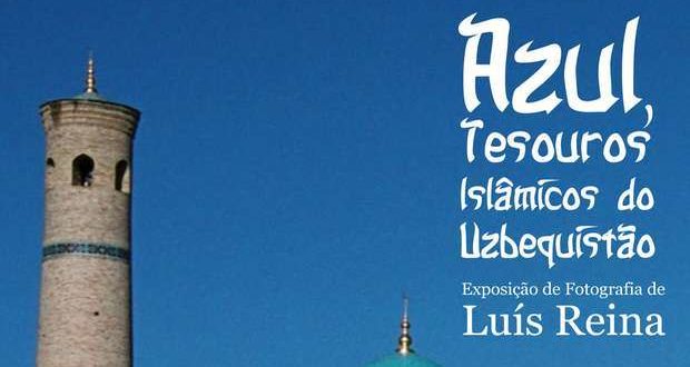 Luis Reina expõe "Azul, Tesouros Islâmicos do Uzbequistão"