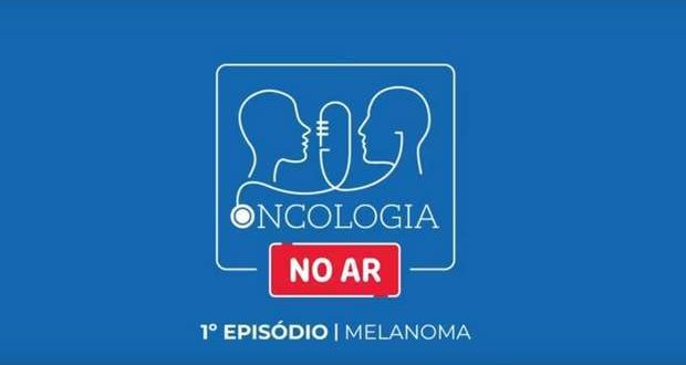 Podcast ‘Oncologia no Ar’ sobre literacia na oncologia