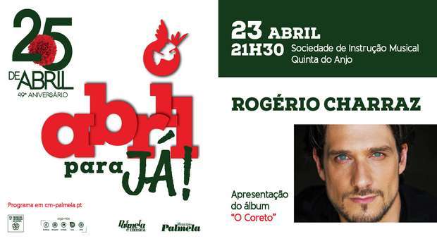 Rogério Charraz na Quinta do Anjo a 23 abril