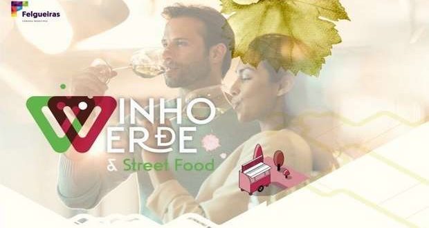 Vinho Verde & Street Food em Felgueiras