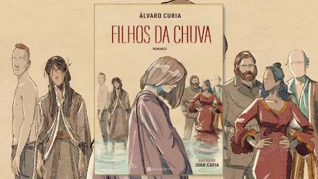 "Filhos da Chuva" - Um romance de Álvaro Curia